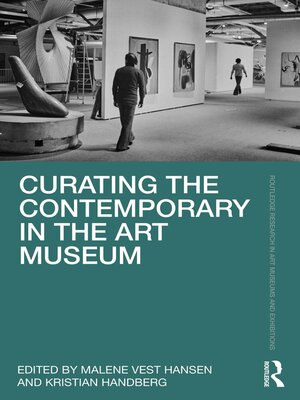 cover image of Curating the Contemporary in the Art Museum